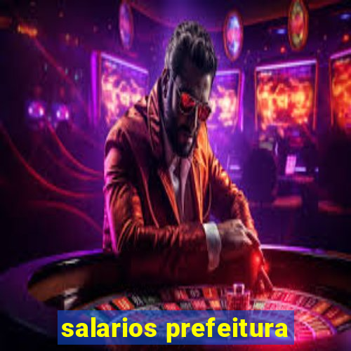 salarios prefeitura